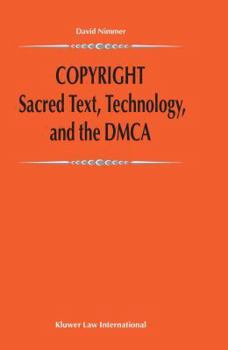 Hardcover Copyright: Sacred Text, Technology, and the Dmca: Sacred Text, Technology, and the Dmca Book