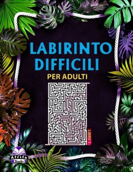 Paperback Libri labirinto difficili per adulti: 100 labirinti per persone intelligenti [Italian] Book