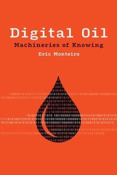 Paperback Digital Oil: Machineries of Knowing Book