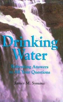Paperback Drinking Water Refreshing Answers to All Your Questions Book