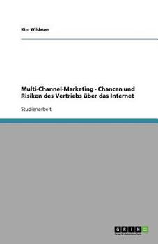 Paperback Multi-Channel-Marketing - Chancen und Risiken des Vertriebs über das Internet [German] Book