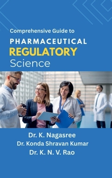 Comprehensive Guide to Pharmaceutical Regulatory Science