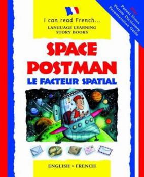 Hardcover Space Postman/Le Facteur Spatial (I Can Read French) (English and French Edition) Book