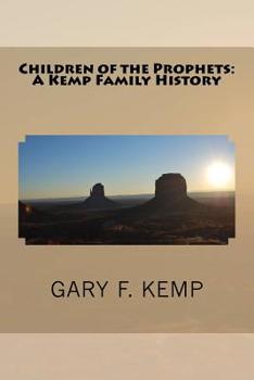 Paperback Children of the Prophets: A Kemp Family History Book