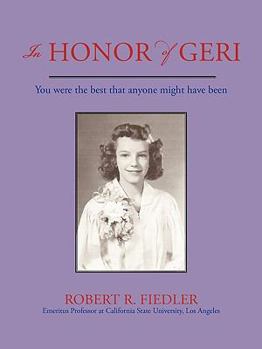 Paperback In Honor of Geri: You were the best that anyone might have been Book