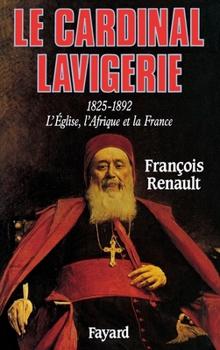 Paperback Le Cardinal Lavigerie [French] Book