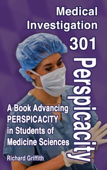 Hardcover Medical Investigation 301: Perspicacity Book