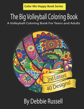 Paperback The Big Volleyball Coloring Book: An Amazing Volleyball Coloring Book For Teens and Adults Book