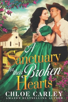 Paperback A Sanctuary for their Broken Hearts: A Christian Historical Romance Book