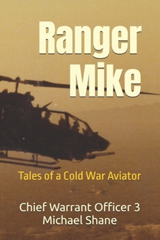 Paperback Ranger Mike: Tales of a Cold War Aviator Book