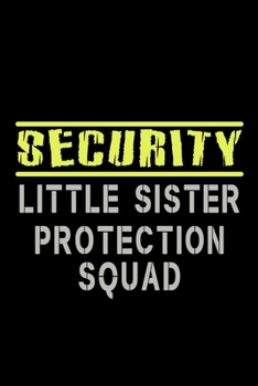 Security Little sister Protection squad: Food Journal | Track your Meals | Eat clean and fit | Breakfast Lunch Diner Snacks | Time Items Serving Cals ... | 110  pages | 6 x 9 in | 15.24 x 22.86 cm