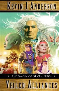 Paperback Veiled Alliances: A Prequel Novella to the Epic Space Opera The Saga of Seven Suns Book
