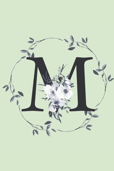 Paperback M: Monogrammed Journal For Women. Beautiful Leaf Design. Blank Lined Journal/Notebook.: Initial M. 6 x 9", 120 Pages. Book