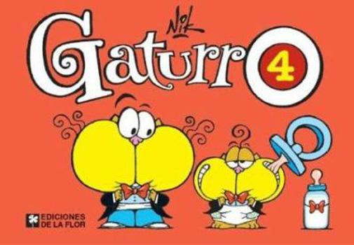 Paperback Gaturro 4 (Spanish Edition) [Spanish] Book