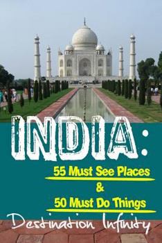 Paperback India: 55 Must See Places & 50 Must Do Things Book