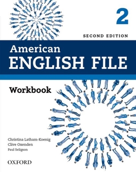 Hardcover American English File Second Edition: Level 2 Workbook: With Ichecker Book