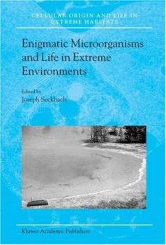 Paperback Enigmatic Microorganisms and Life in Extreme Environments Book