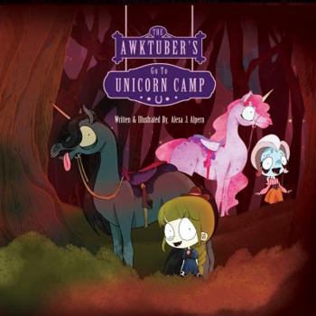 Paperback The Awktuber's Go To Unicorn Camp Book