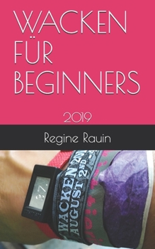 Paperback Wacken Für Beginners: 2019 [German] Book