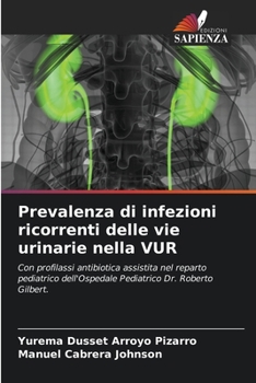 Paperback Prevalenza di infezioni ricorrenti delle vie urinarie nella VUR [Italian] Book