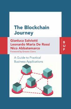 Paperback The Blockchain Journey: A Guide to Practical Business Applications Book