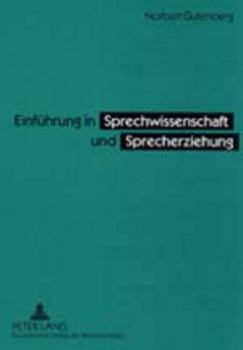 Paperback Einfuehrung in Sprechwissenschaft und Sprecherziehung [German] Book