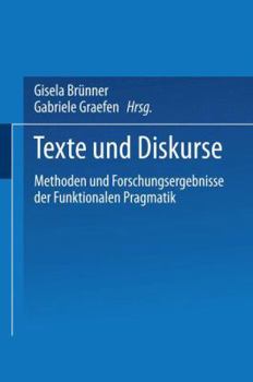 Paperback Texte Und Diskurse: Methoden Und Forschungsergebnisse Der Funktionalen Pragmatik [German] Book