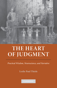 Paperback The Heart of Judgment: Practical Wisdom, Neuroscience, and Narrative Book