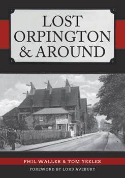 Paperback Lost Orpington & Around Book