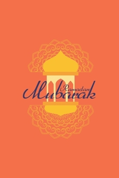 Paperback Ramadan Mubarak: Islam I Holidays I Gift I Celebrate I Muslim's Journal Book