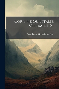 Paperback Corinne Ou L'italie, Volumes 1-2... [French] Book
