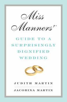 Hardcover Miss Manners' Guide to a Surprisingly Dignified Wedding Book