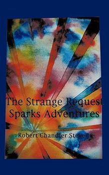 Paperback The Strange Request Sparks Adventures Book