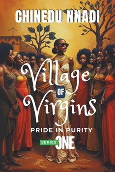 VILLAGE OF VIRGINS: SERIES ONE- PRIDE IN PURITY