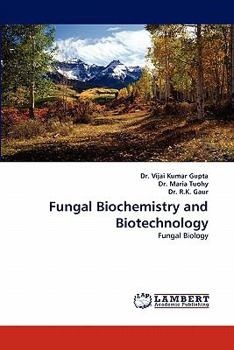 Paperback Fungal Biochemistry and Biotechnology Book