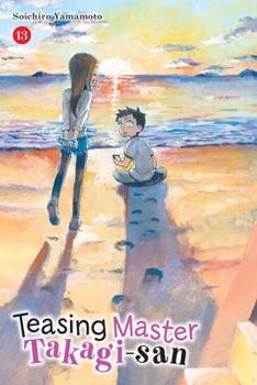 Teasing Master Takagi-san, Vol. 13 - Book #13 of the  [Karakai Jzu no Takagi-san]