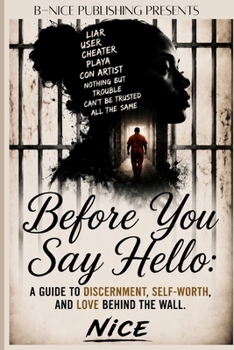 Paperback Before You Say Hello: A Guide To Discernment, Self-Worth, And Love Behind The Wall Book