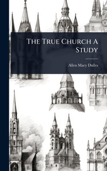 Hardcover The True Church A Study Book