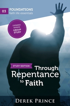 Paperback Through Repentance to Faith - Group Study Book
