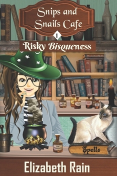 Risky Bisqueness: A Cozy Paranormal Women's Fiction - Book #1 of the Snips and Snails Cafe