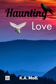 Haunting Love - Book #3 of the Soul Mates