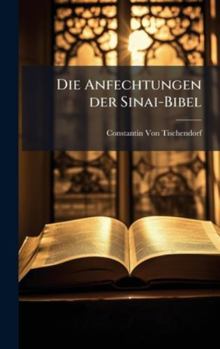 Die Anfechtungen der Sinai-Bibel (German Edition)