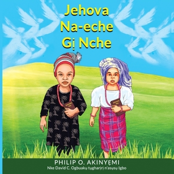 Paperback Jehova Na-Eche Gị Nche [Igbo] Book