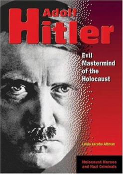 Library Binding Adolf Hitler: Evil MasterMind of the Holocaust Book