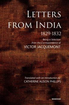 Hardcover MANOHAR PUBLISHERS DISTRIBUTORS Letters from India 1829-1832 Book