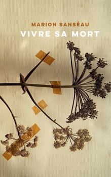 Paperback Vivre sa mort [French] Book