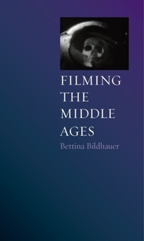 Hardcover Filming the Middle Ages Book