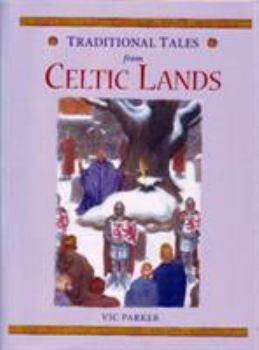 Hardcover Traditional Tales from the Celtic Lands (Traditional Tales) Book