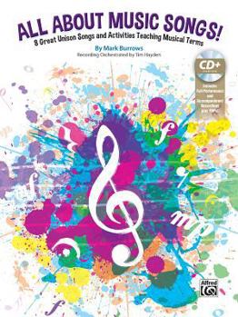 Paperback All about Music Songs!: 8 Great Unison Songs and Activities Teaching Musical Terms, Book & Enhanced CD Book