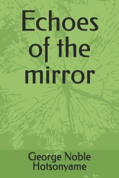 Paperback Echoes of the mirror Book